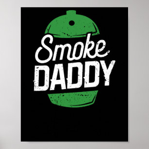 Smoke Daddy Green Egg Pitmaster Dad Bbq Grill  Poster