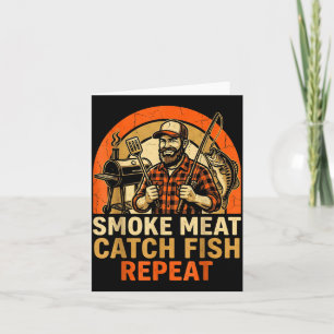 Smoke meat catch fish repeat bbq dad fishing funny card