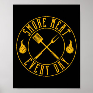 Smoke Meat Every Day Funny Bbq Smoker Grilling Smo Poster
