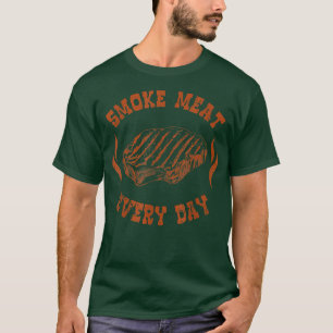 Smoke Meat Every DayBbq SmokerFunny Bbq Accessorie T-Shirt