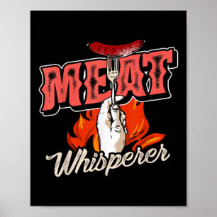 Smoked Meat Steak Bacon Meat Whisperer Funny Bbq  Poster