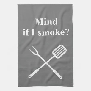 Smoker BBQ Grill Cook Mind if I Smoke Kitchen Towel