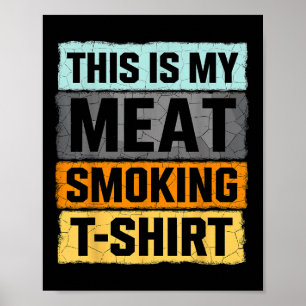 Smoker Bbq This Is My Meat Smoking  Poster