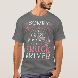 Smokin Hot Truck Driver Wife Girlfriend Trucker T-Shirt