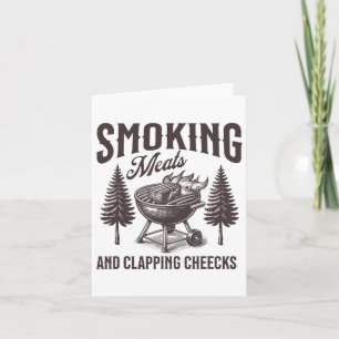 Smoking Meats And Clapping Cheeks Funny Bbq Meat S Card