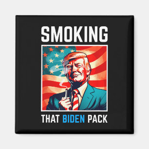 Smoking That Biden Pack - Trump 2024  Magnet