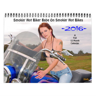 Smokin'Hot Biker Babe/Bikes 2016 Calendrier