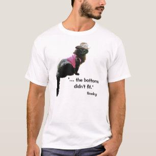 SMOKY T shirt "... the bottoms didn't fit."