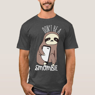 Smombie Sloth Bored Sloth With Mobile Phone 1 T-Shirt