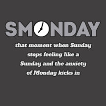 Smonday: when Monday ruins Sunday t shirt