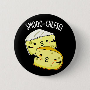 Smoo-cheese Funny Cheese Pun Dark BG 2 Inch Round Button