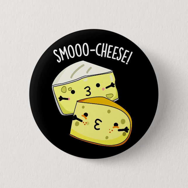 Smoo-cheese Funny Cheese Pun Dark BG 2 Inch Round Button (Front)