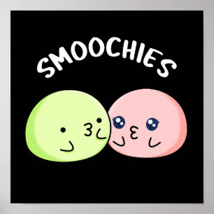Smoochies Funny Kissing Mochi Pun Dark BG Poster