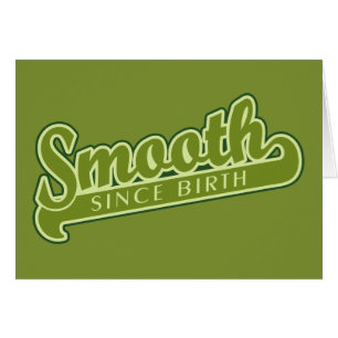 SMOOTH custom greeting card