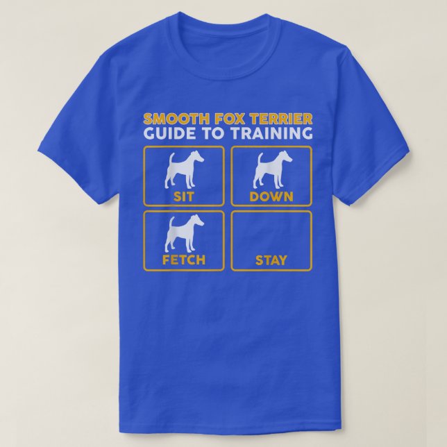 Smooth Fo Terrier Funny Guide To Training  T-Shirt (Design Front)