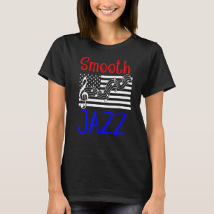 Smooth Jazz Instruments Music Fest Concert Jazz Fe T-Shirt