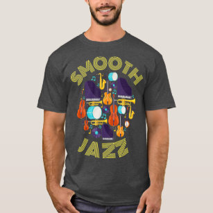 Smooth Jazz Instruments Music Fun Concert T-Shirt