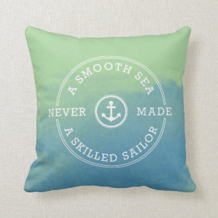 Smooth Sea Never Made Skilled Sailor Green Blue Throw Pillow