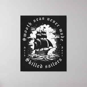Smooth Sea Skilled Sailor Quote Vintage Ship Canvas Print