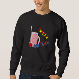 Smoothie Junkie National Smoothie Day Drink Frui Sweatshirt