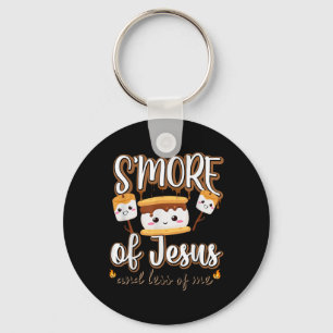 Smore Of Jesus Less Of Me Christian Camper Camping Keychain