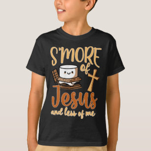 Smore Of Jesus Less Of Me Christian Camper Camping T-Shirt