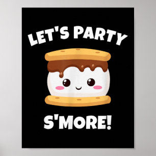 Smores, Camping, Campfire - Lets Party Smore - Fun Poster