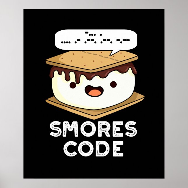 Smores Code Funny Food Pun Dark BG Poster (Front)