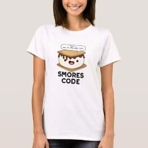 Smores Code Funny Food Pun  T-Shirt