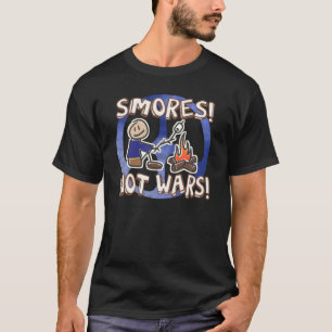 S'mores Not Wars! T-Shirt