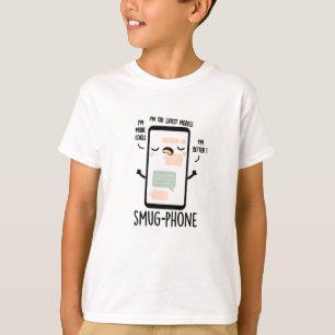 Smug Phone Funny Cellphone Pun  T-Shirt
