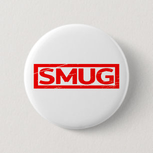 Smug Stamp 2 Inch Round Button