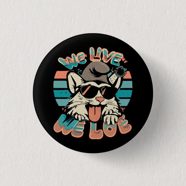 Smurf Cat - We Live We Love  1 Inch Round Button (Front)