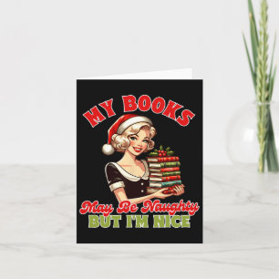 Smut Reader Christmas My Books May Be Naughty But Card