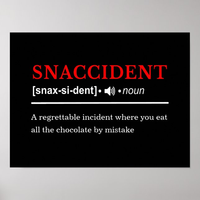 Snaccident - Customizable Dictionary Definition Poster (Front)