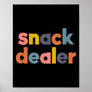 Snack Er Funny Gift For Mom Of Boys And Girls Poster