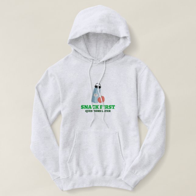 Snack First Questions Later-School Lunch break  Hoodie (Design Front)