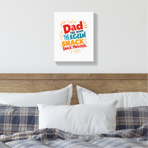 Snack Provider Wall Art – Funny Dad Canvas Print