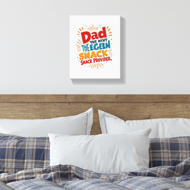 Snack Provider Wall Art – Funny Dad Canvas Print (Insitu(Bedroom))