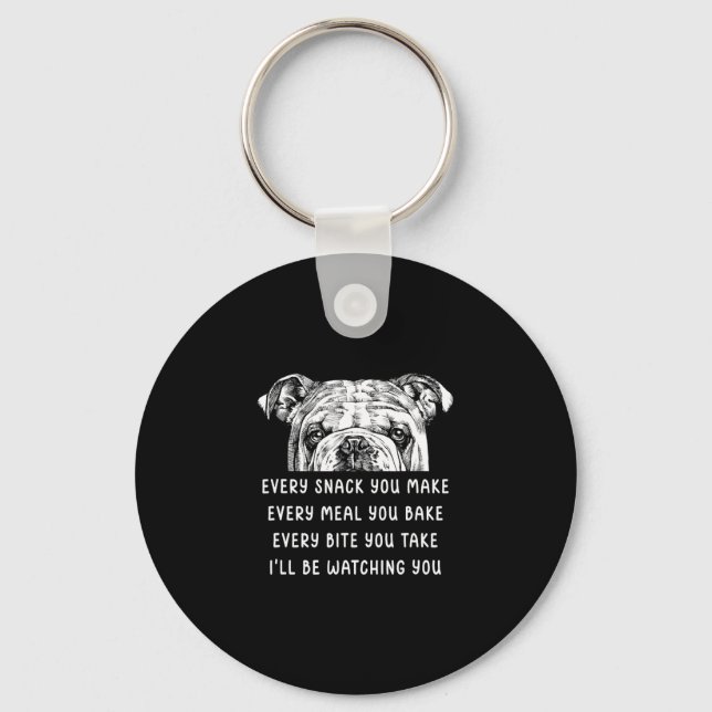 Snack You Make Every Meal You Bake English Bulldog Keychain (Front)