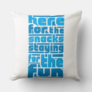 Snacks and Fun Design, Funny Party Shirt, Snack Lo Throw Pillow