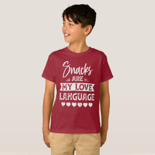 snacks are my love language. for snacks food lover T-Shirt