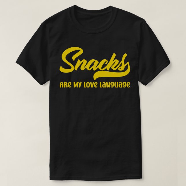 Snacks Are My Love Language Funny Valentines Day M T-Shirt (Design Front)