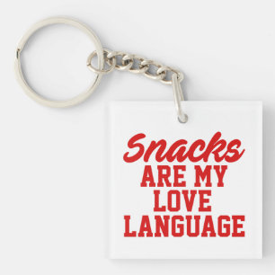 Snacks Are My Love Language Keychain