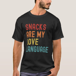 Snacks Are My Love Language Retro Groovy  saying f T-Shirt