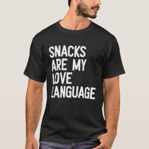 Snacks Are My Love Language Retro Groovy  saying f T-Shirt