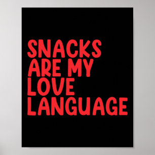 Snacks Are My Love Language Toddler Valentine Day Poster