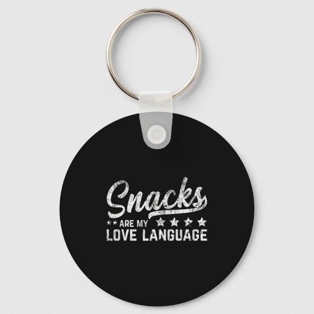 Snacks Are My Love Language Valentine Day Food Lov Keychain (Front)