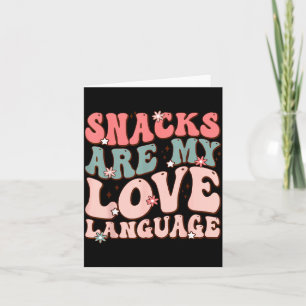 Snacks Are My Love Language Valentine Day Kids Boy Card