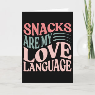 Snacks Are My Love Language Valentine Day Kids Boy Card